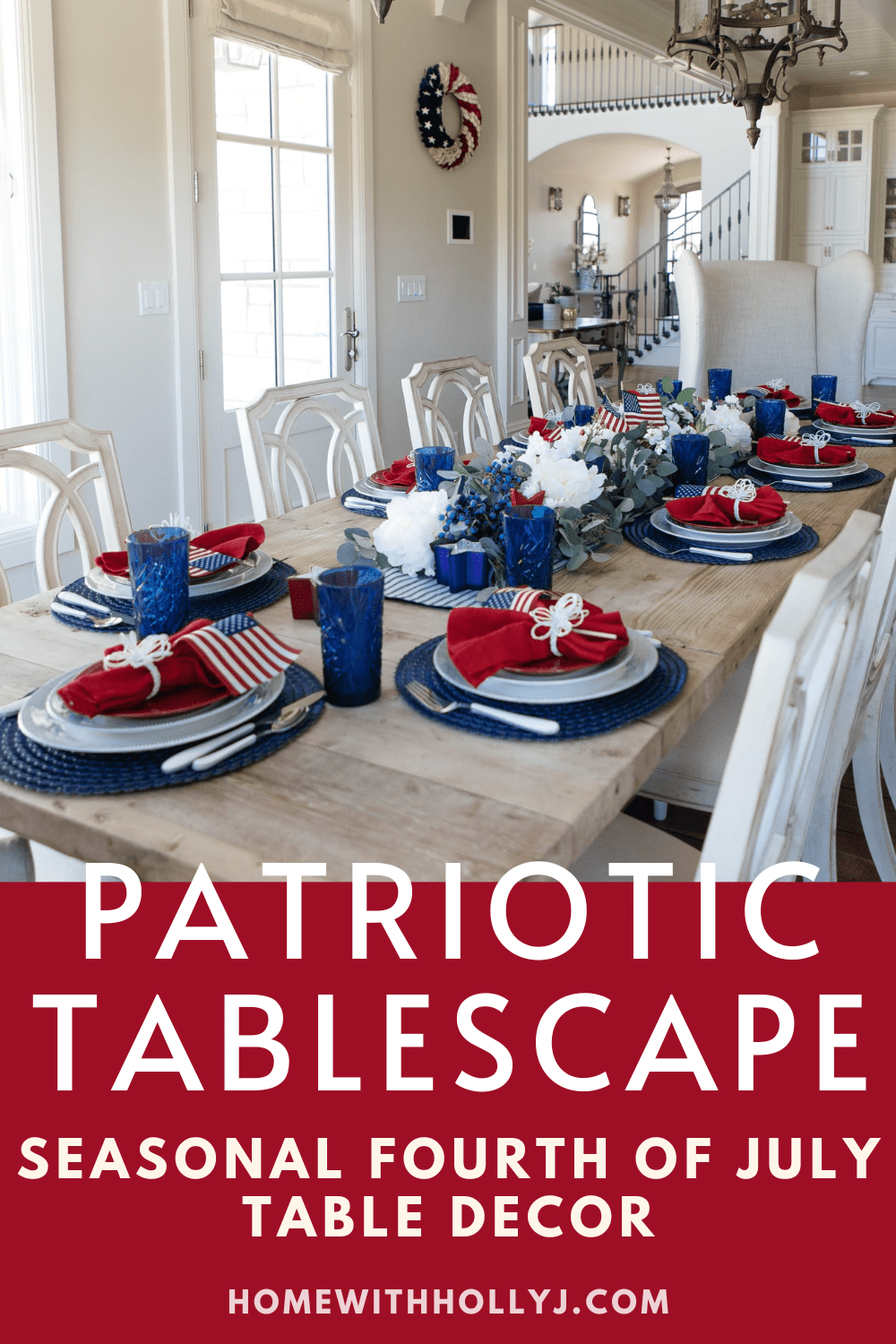 Create a red, white, and blue patriotic tablescape is perfect inspiration for Fourth of July, Memorial Day, or Flag Day festivities.