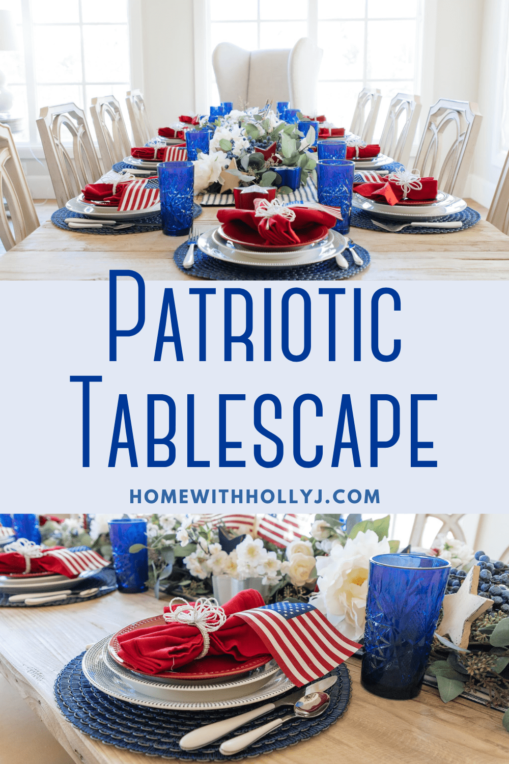 Create a red, white, and blue patriotic tablescape is perfect inspiration for Fourth of July, Memorial Day, or Flag Day festivities.