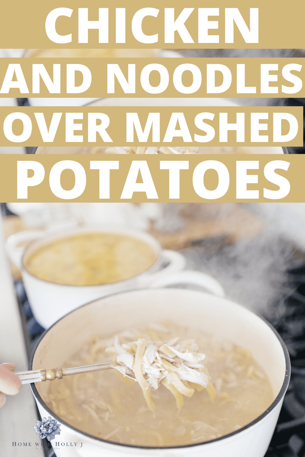 Sharing the easiest and yummiest Homemade chicken and noodles recipe with mashed potatoes that has been passed down for four generations