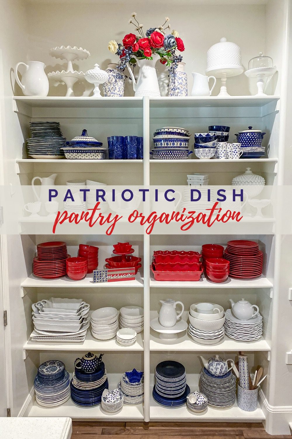 Sharing my red, white, and blue Patriotic Dish Pantry Organization today for an easy organization project to do in the kitchen.