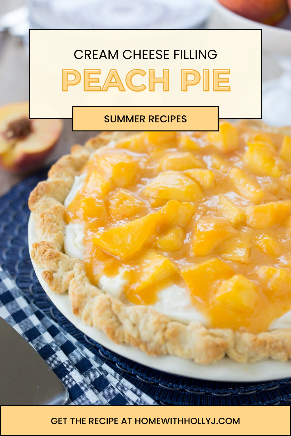 Fresh Peach Pie with Cream Cheese Filling