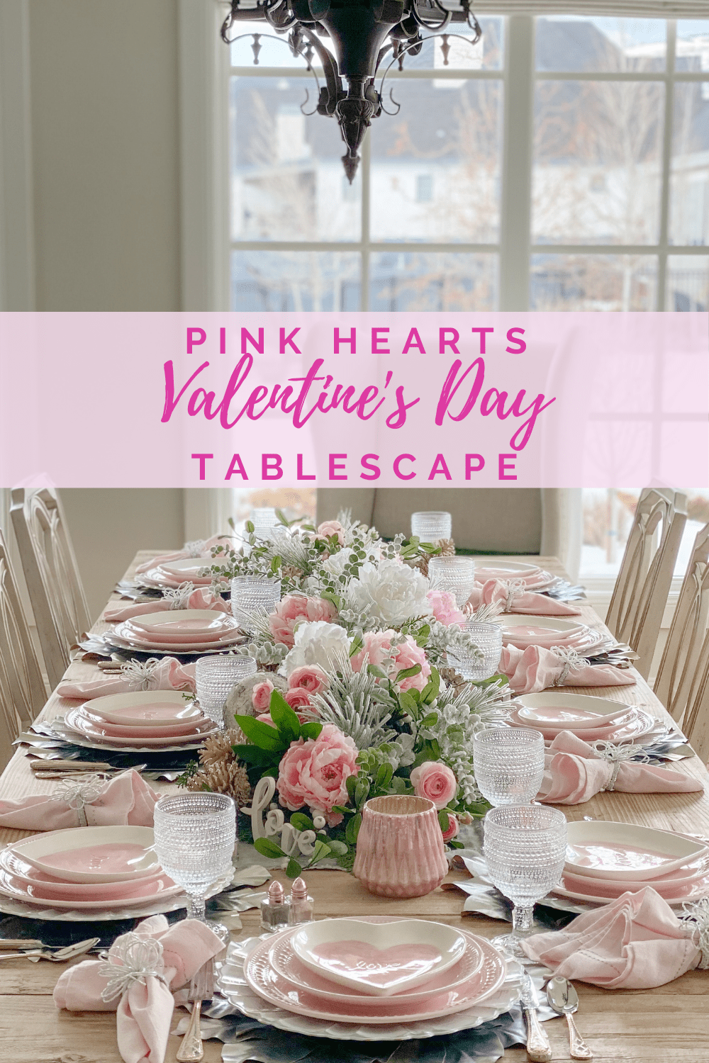 Valentines Day Tablescape  Decorating Your Home With Holly J