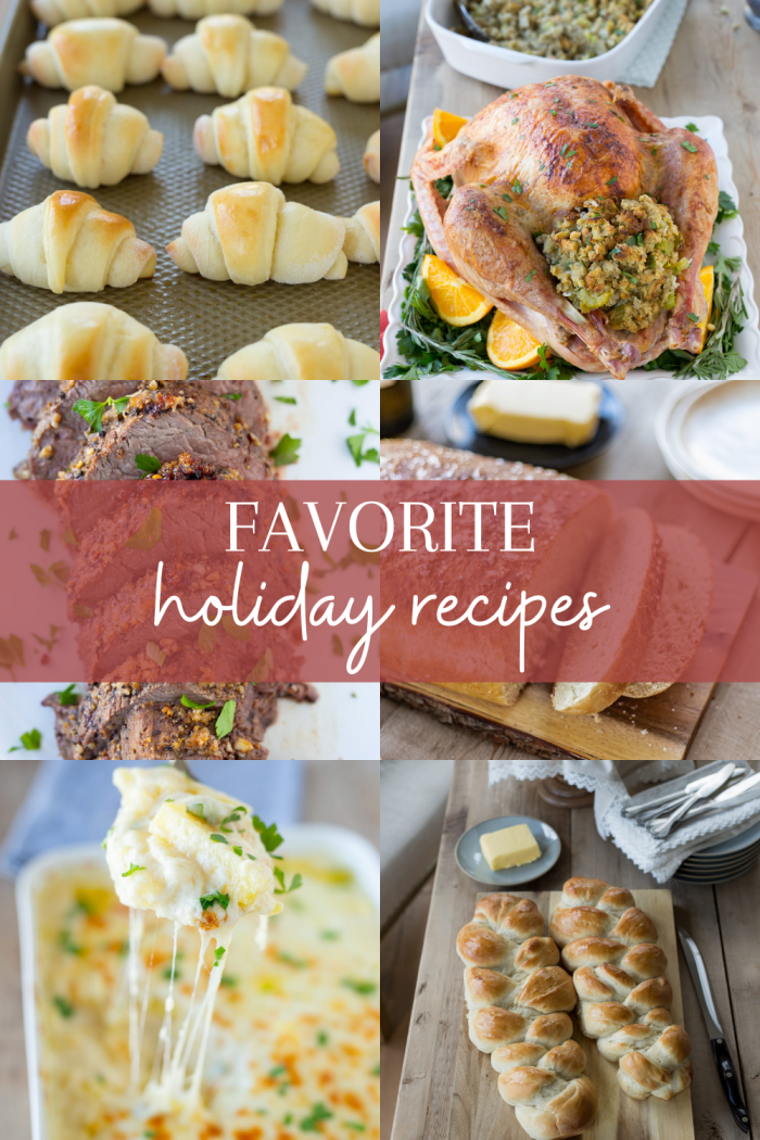 My Favorite Holiday Recipes and Entertaining Ideas