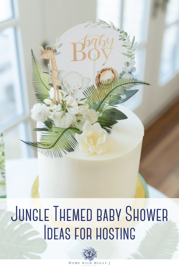 Jungle Theme Baby Shower Tips and Ideas - Home With Holly J