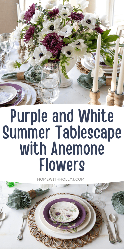 Create a stunning purple and white summer tablescape with anemone flowers. Get all my best tips here.