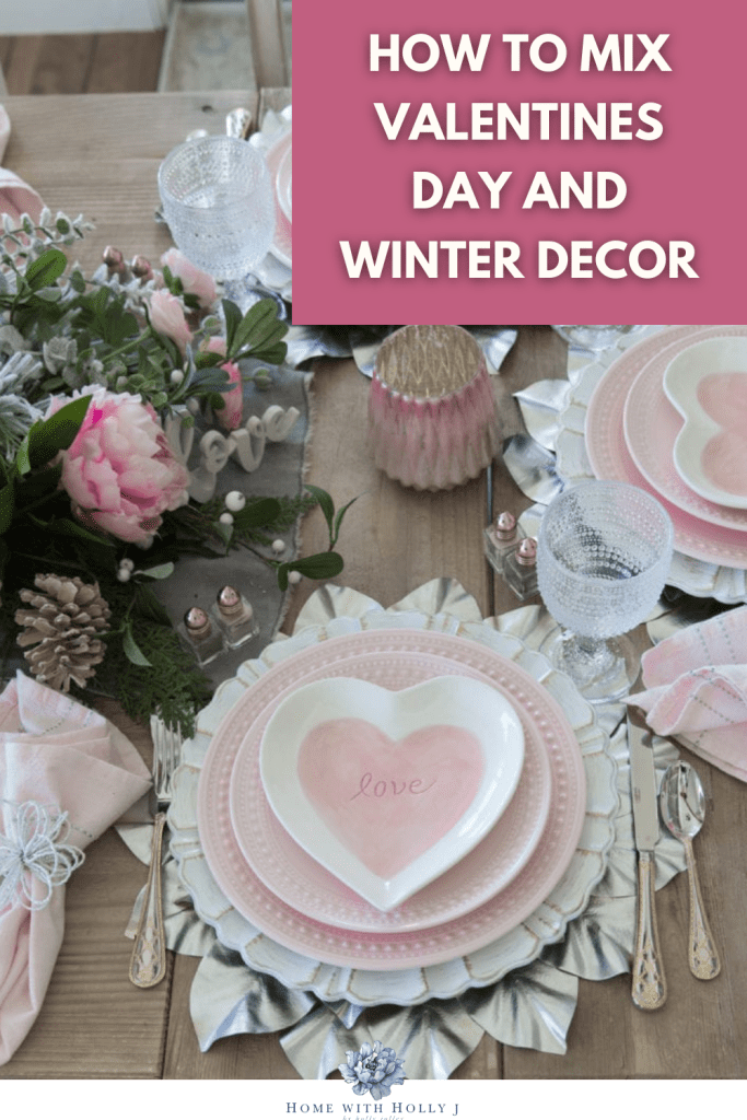 mixing valentines day and winter decor
