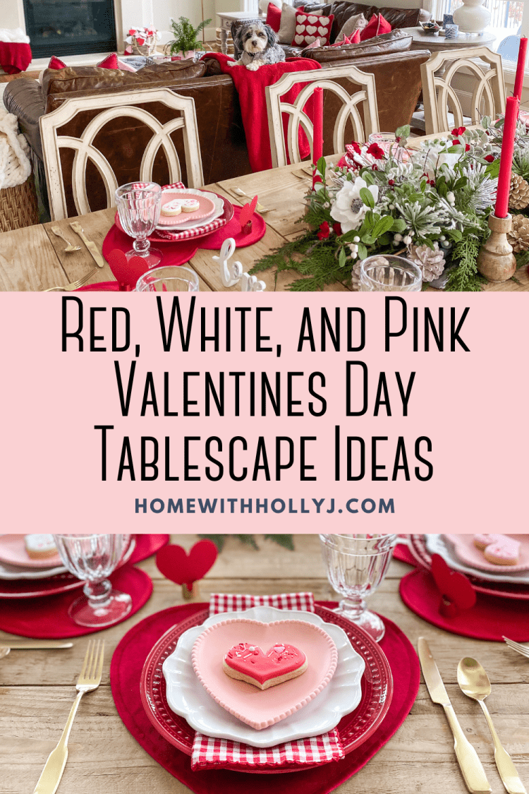 Red, White, and Pink Valentines Day Tablescape Ideas - Home With Holly J